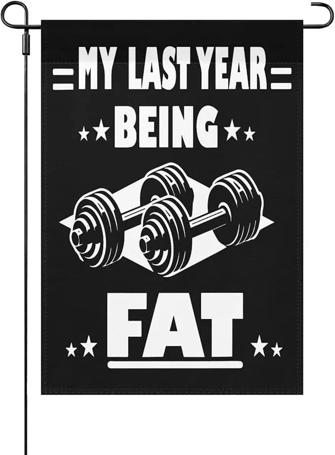 my-lasts-year-being-fat-seasonal-garden-flags-12x18-double-sided-novelty-decorat My Lasts Year Being Fat Seasonal Garden Flags 12x18 Double Sided Novelty Decorative Flag for Yard